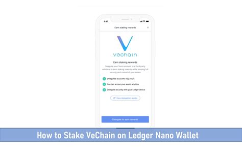 vechain staking ledger.